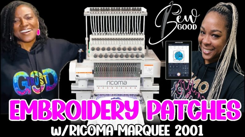 SEW GOOD | HOW TO EMBROIDER A PATCH ON A GARMENT | RICOMA MARQUEE 2001 EMBROIDERY MACHINE