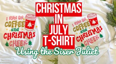 CHRISTMAS IN JULY DIY CHRISTMAS SHIRT USING SISER JULIET + GET A SISER GIFT WORTH $55