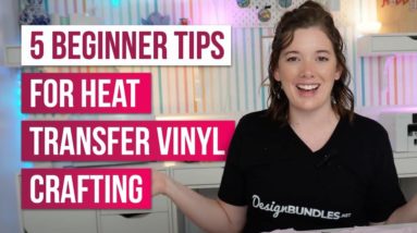 5 Essential Tips for Heat Transfer Vinyl Beginners | Design Bundles