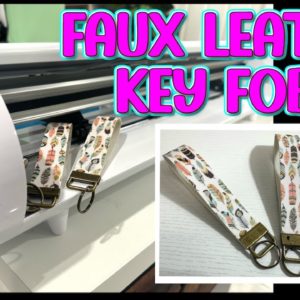 How To Cut Faux Leather | Siser Romeo | Key Fob Wristlet | Juliet