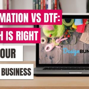 Sublimation vs. DTF: Which Is Right for Your Crafty Business? 🎨✨