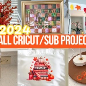 2024 FALL CRICUT & SUBLIMATION PROJECT IDEAS