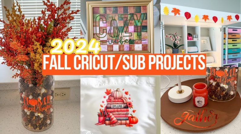 2024 FALL CRICUT & SUBLIMATION PROJECT IDEAS